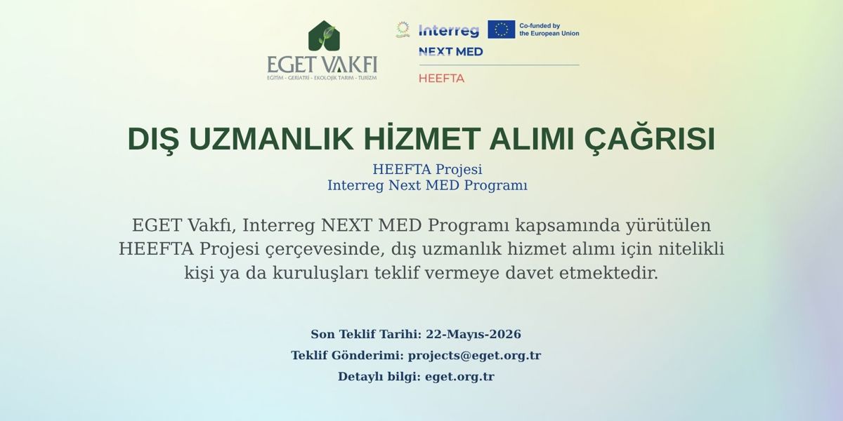 HEEFTA PROJESİ KAPSAMINDA DIŞ UZMANLIK HİZMETİ ALIMI İLANI