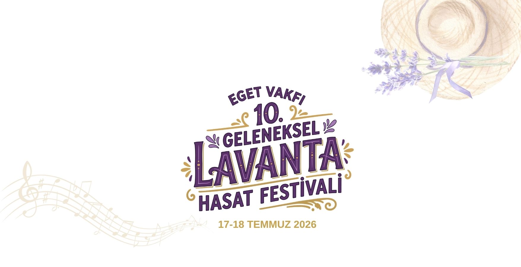 10. GELENEKSEL LAVANTA HASAT FESTİVALİ 17 - 18 TEMMUZ'DA
